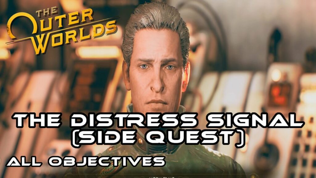 The Outer Worlds The Distress Signal (Side Quest) Guide G15Tools