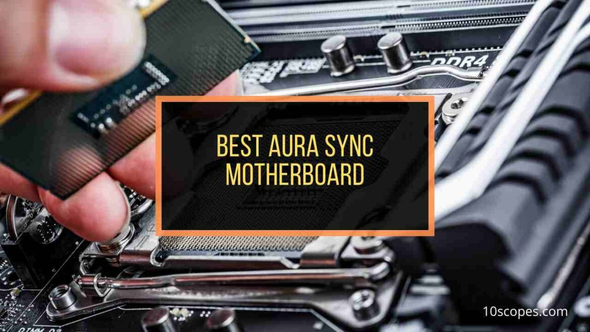 7 Best Aura Sync Motherboards for Ultimate Gaming (2021) G15Tools