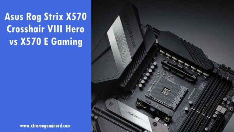 ASUS ROG X570 Crosshair VIII Hero vs ROG Strix X570-E Gaming
