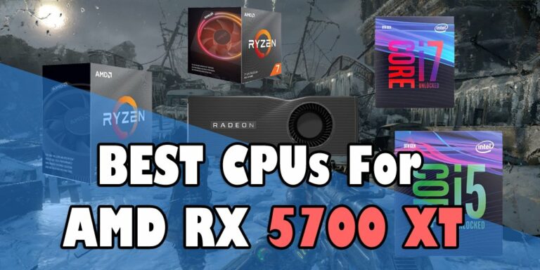 Best CPU for AMD Navi RX 5700 XT
